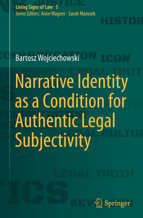 Bartosz Wojciechowski: Narrative Identity as a Condition for Authentic Legal Subjectivity, Buch