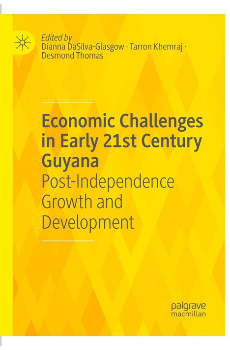 Cover mit gelbem Hintergrund und Rautenmuster. Text: "Economic Challenges in Early 21st Century Guyana."