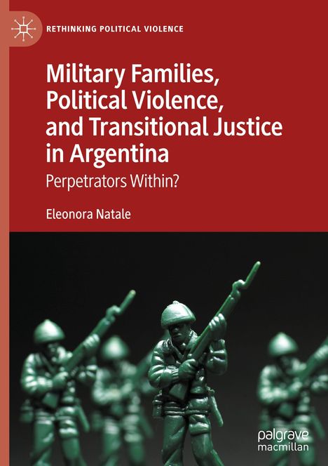 Eleonora Natale: Military Families, Political Violence, and Transitional Justice in Argentina, Buch