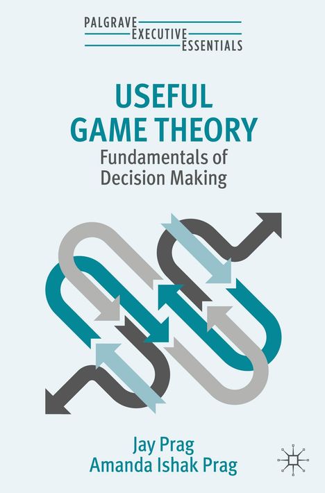 Amanda Ishak Prag: Useful Game Theory, Buch