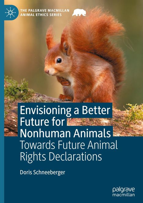 Doris Schneeberger: Envisioning a Better Future for Nonhuman Animals, Buch