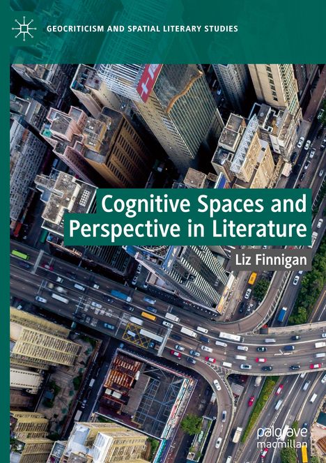 Liz Finnigan: Cognitive Spaces and Perspective in Literature, Buch