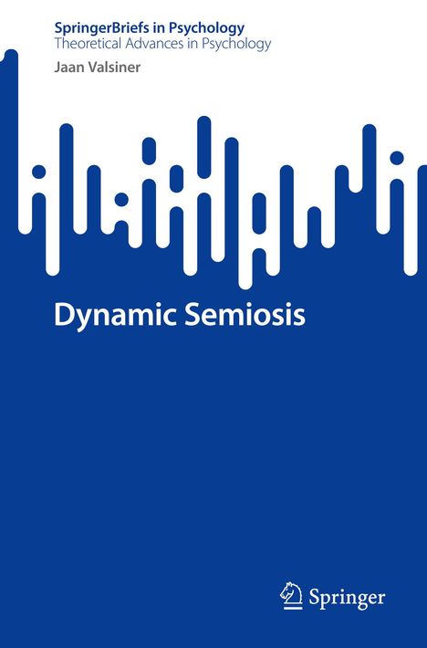 Jaan Valsiner: Dynamic Semiosis, Buch