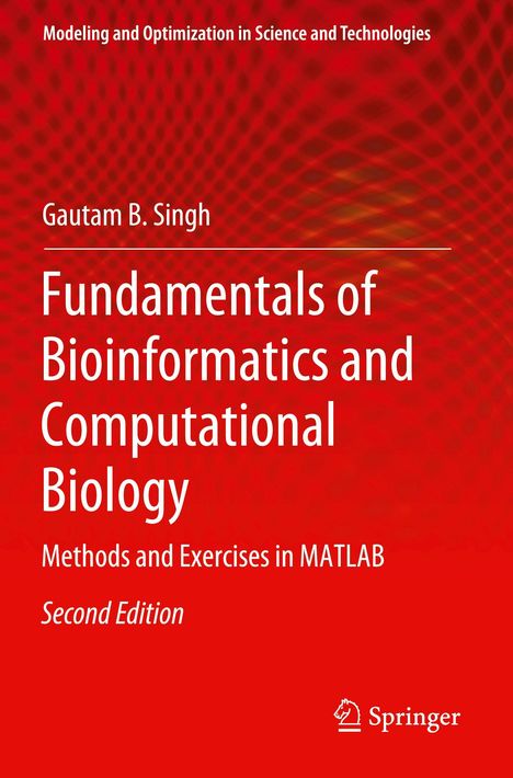 "Fundamentals of Bioinformatics and Computational Biology", Gautam B. Singh, roter Hintergrund mit Springer-Logo.