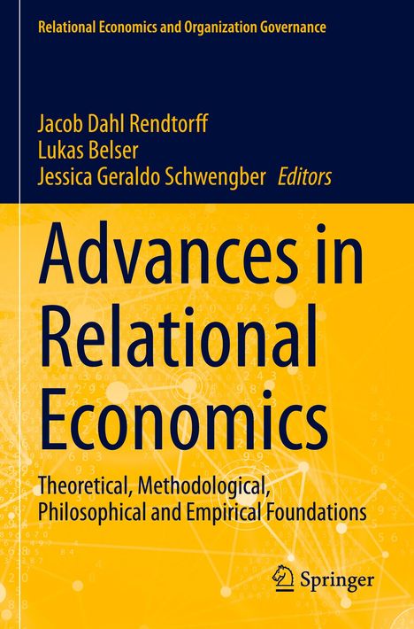 "Advances in Relational Economics" von Jacob Dahl Rendtorff, Lukas Belser, Jessica Geraldo Schwengber. Gelbes Design mit Springer-Logo.