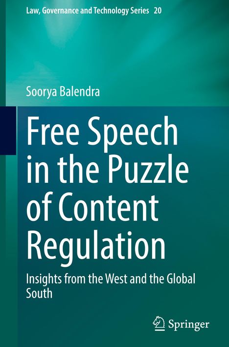 Soorya Balendra: Free Speech in the Puzzle of Content Regulation, Buch