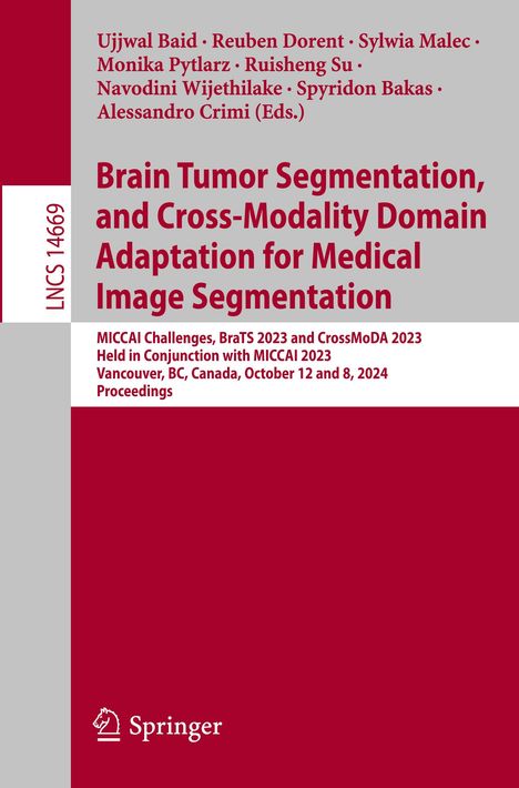 Brain Tumor Segmentation, and Cross-Modality Domain Adaptation for Medical Image Segmentation, Buch