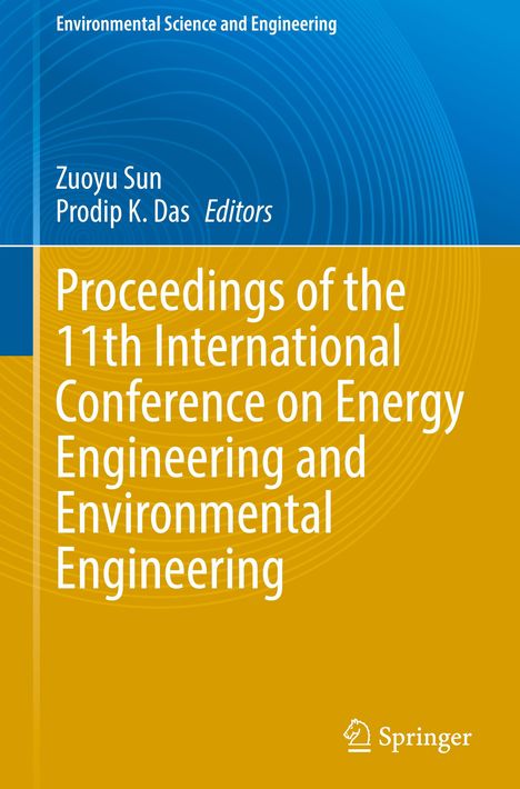 Proceedings of the 11th International Conference on Energy Engineering and Environmental Engineering, Buch