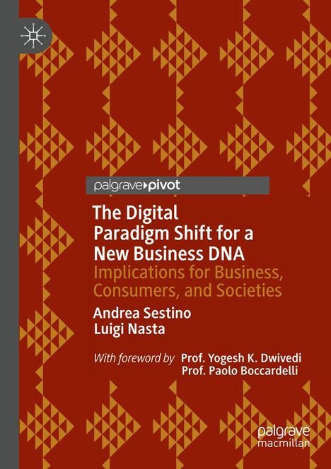 "palgrave pivot: The Digital Paradigm Shift for a New Business DNA" von Andrea Sestino, Luigi Nasta. Geometrisches Muster.