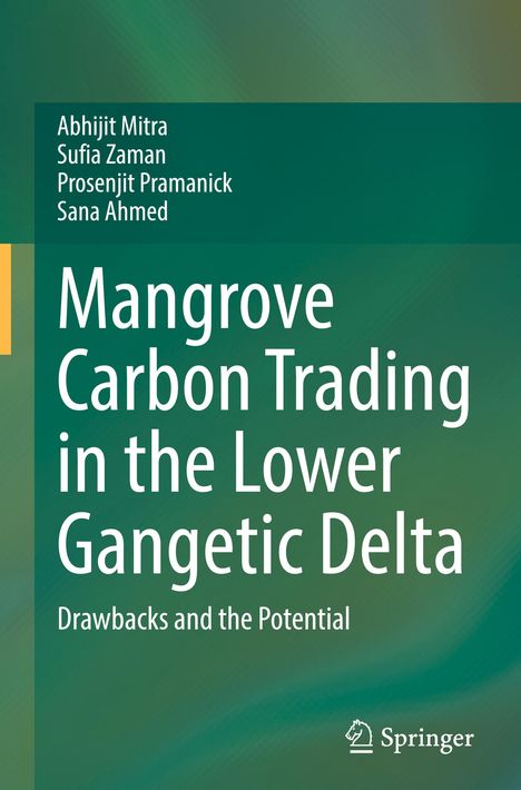 Abhijit Mitra: Mangrove Carbon Trading in the Lower Gangetic Delta, Buch