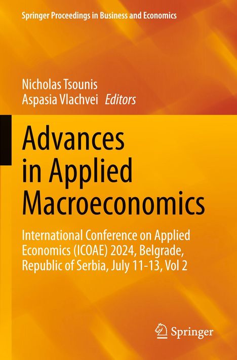 Advances in Applied Macroeconomics. Gelbes Cover mit Namen der Herausgeber: Nicholas Tsounis, Aspasia Vlachvei. Springer-Logo.