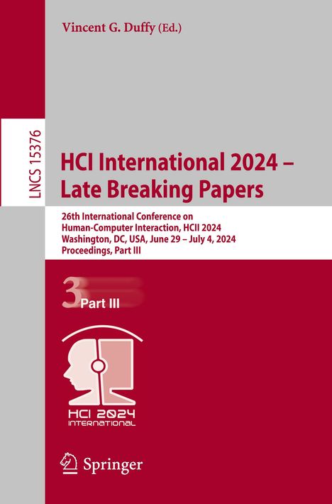 HCI International 2024 ¿ Late Breaking Papers, Buch