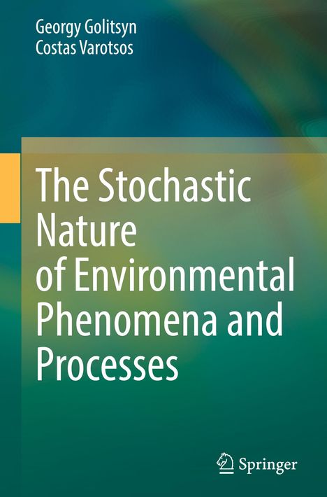Costas Varotsos: The Stochastic Nature of Environmental Phenomena and Processes, Buch