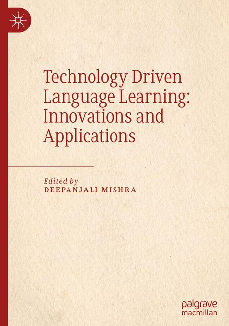 Technology Driven Language Learning: Innovations and Applications, Buch