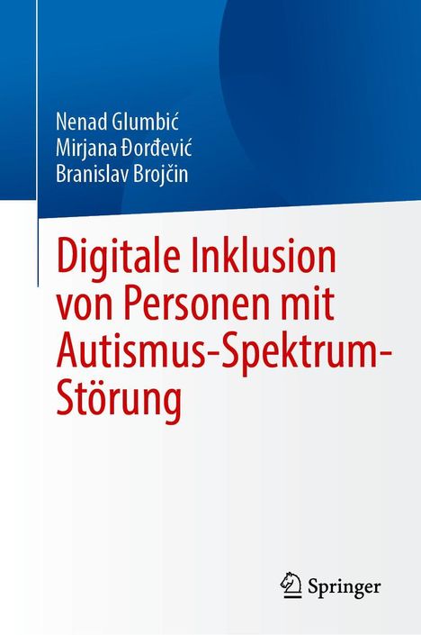 Nenad Glumbic: Digitale Inklusion von Personen mit Autismus-Spektrum-Störung, Buch