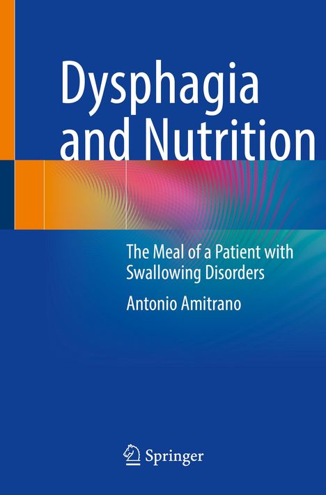 Titel: "Dysphagia and Nutrition"; Untertitel: "The Meal of a Patient with Swallowing Disorders" von Antonio Amitrano. Springer-Logo unten.