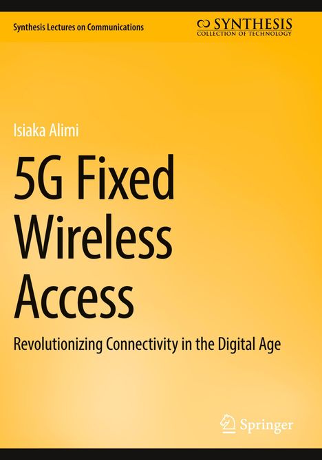 Titel: "5G Fixed Wireless Access". Untertitel: "Revolutionizing Connectivity in the Digital Age". Hintergrund in Gelb.
