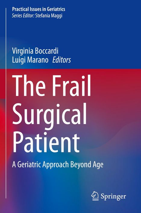 "The Frail Surgical Patient: A Geriatric Approach Beyond Age" von Virginia Boccardi und Luigi Marano. Springer-Logo unten.