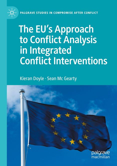Titel: "The EU’s Approach to Conflict Analysis in Integrated Conflict Interventions". Eine wehende EU-Flagge.