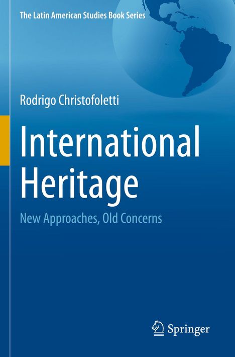 "International Heritage: New Approaches, Old Concerns" auf blauem Hintergrund, oben Weltkarte angedeutet.