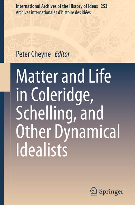 Matter and Life in Coleridge, Schelling, and Other Dynamical Idealists, Buch
