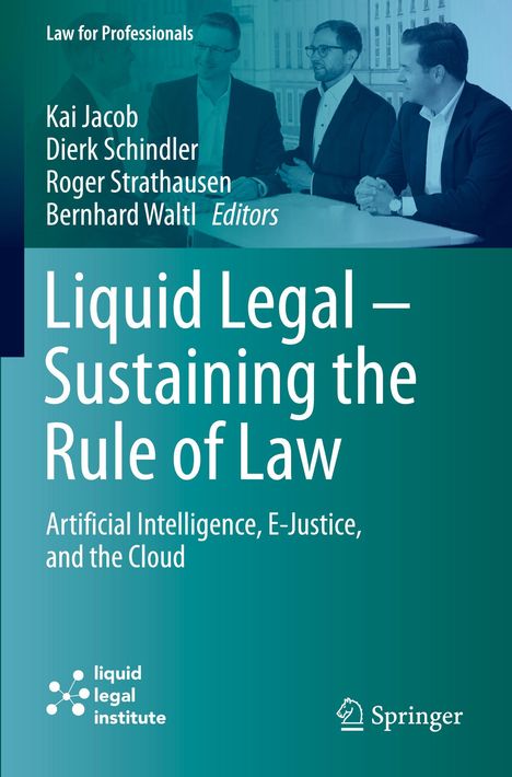 Text: "Liquid Legal – Sustaining the Rule of Law. Artificial Intelligence, E-Justice, and the Cloud". Blau-grüner Hintergrund.