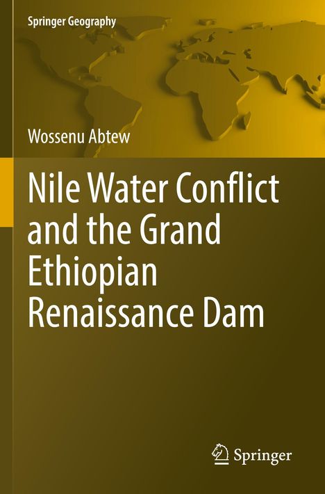 Text: "Nile Water Conflict and the Grand Ethiopian Renaissance Dam" von Wossenu Abtew. Im Hintergrund eine Weltkarte.