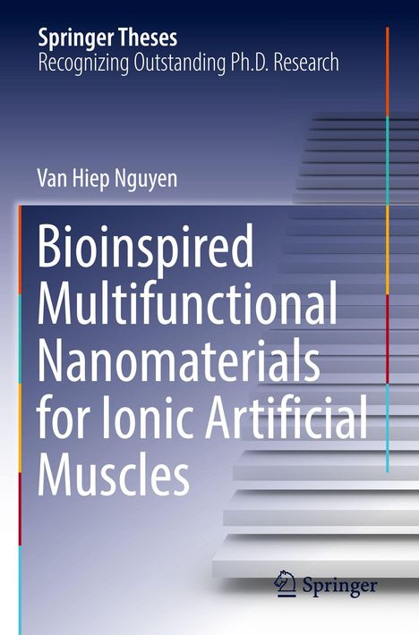 "Springer Theses: Recognizing Outstanding Ph.D. Research. Bioinspired Multifunctional Nanomaterials for Ionic Artificial Muscles. Abstrakte Treppenstruktur."