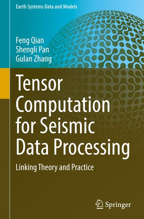 Feng Qian: Tensor Computation for Seismic Data Processing, Buch