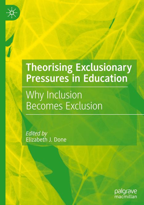 Theorising Exclusionary Pressures in Education, Buch