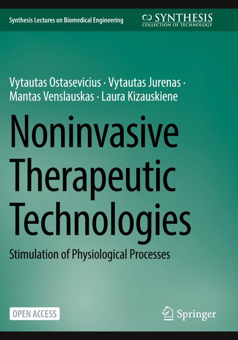 Titel: Noninvasive Therapeutic Technologies. Autoren: Vytautas Ostasevicius, Vytautas Jurenas, Mantas Venslauskas, Laura Kizauskiene.