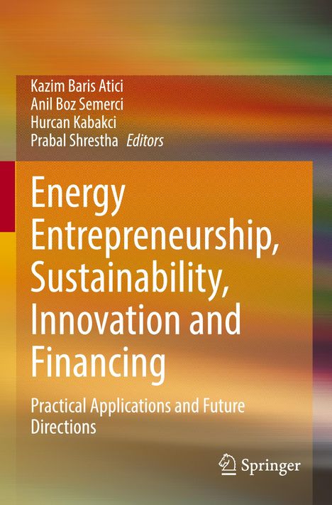Buchtitel: „Energy Entrepreneurship, Sustainability, Innovation and Financing“ von mehreren Herausgebern bei Springer. Farbhintergrund.
