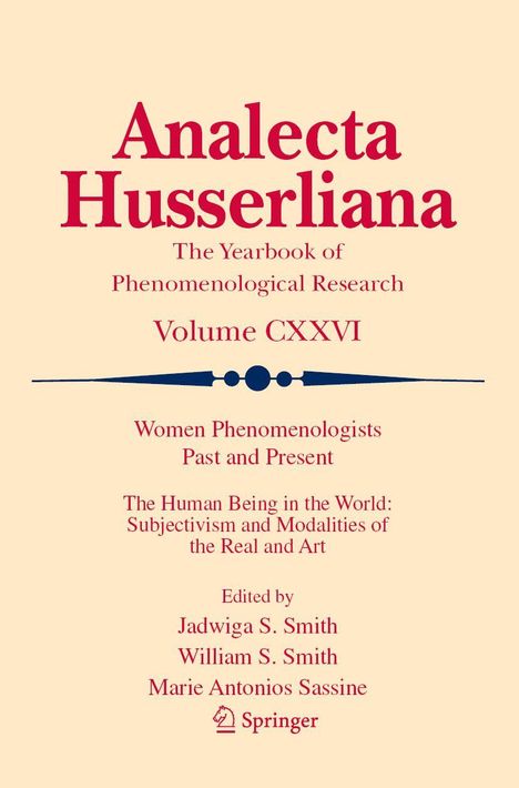 "Analecta Husserliana", Jahrbuch der phänomenologischen Forschung, Band CXXVI, Herausgeber: Jadwiga S. Smith, Springer.