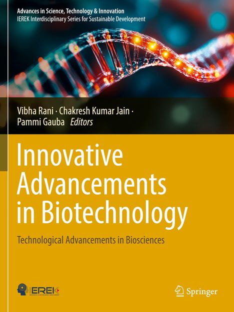"Innovative Advancements in Biotechnology" von Vibha Rani, Chakresh Kumar Jain, Pammi Gauba. DNA-Strang vor unscharfem Hintergrund.