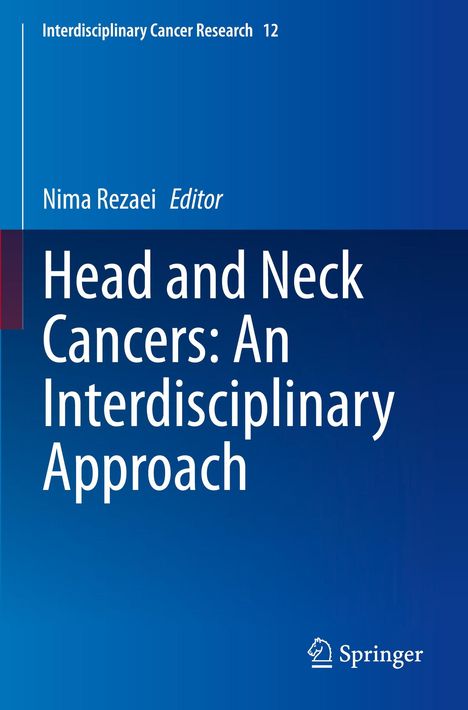 Blaues Buchcover: „Head and Neck Cancers: An Interdisciplinary Approach“. Autor: Nima Rezaei. Verlag: Springer.