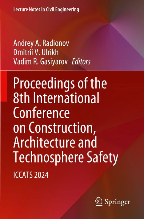 "Proceedings of the 8th International Conference on Construction, Architecture and Technosphere Safety. ICCATS 2024." Oberer Bereich in Rot- und Lilatönen.