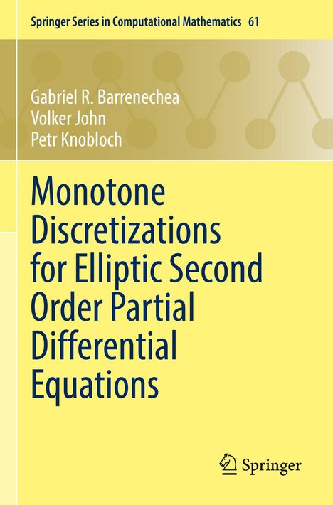 "Monotone Discretizations for Elliptic Second Order Partial Differential Equations." Oben: Autoren. Unten: Springer-Logo.