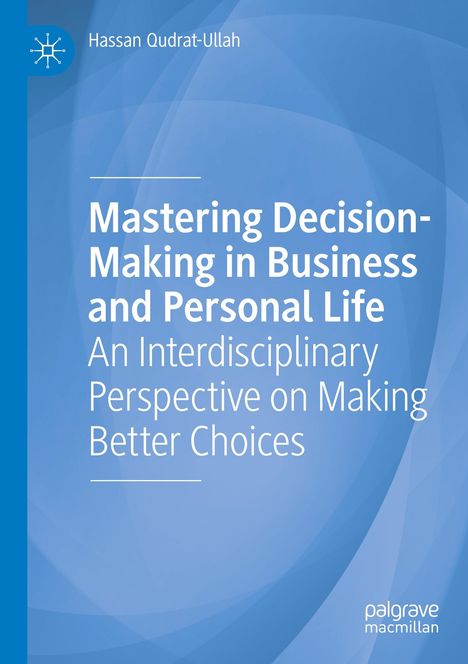 Titel: Mastering Decision-Making in Business and Personal Life. Blaue Hintergrundfläche mit Logo oben links.