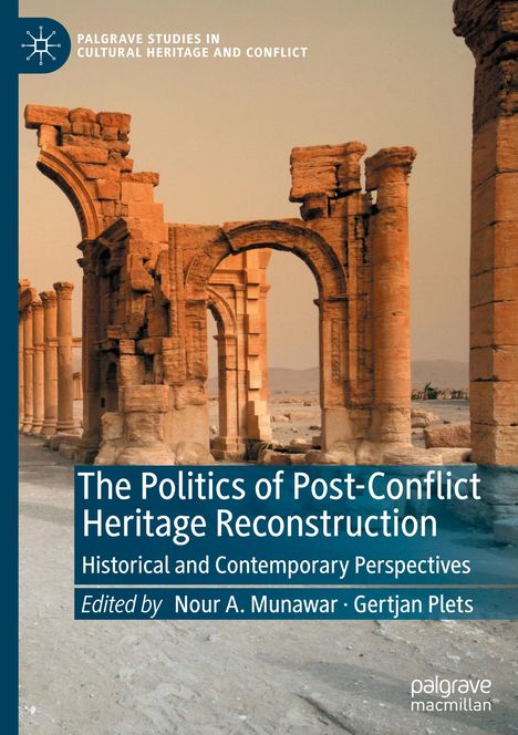 The Politics of Post-Conflict Heritage Reconstruction, Buch