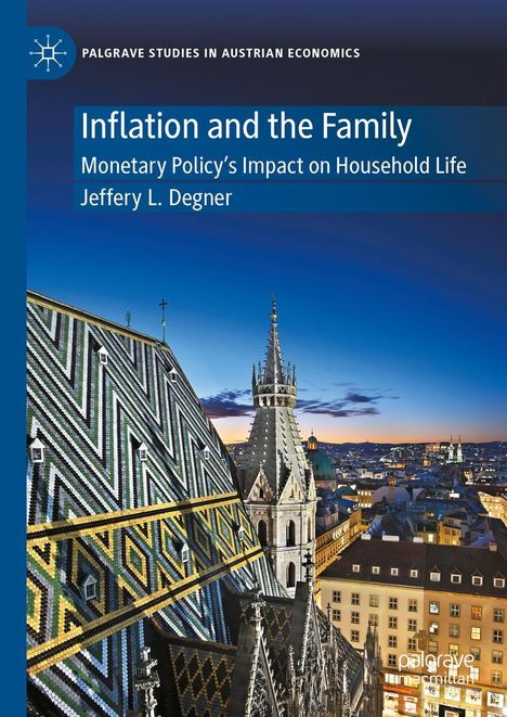 Jeffery L. Degner: Inflation and the Family, Buch
