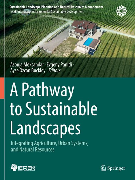 Titel: "A Pathway to Sustainable Landscapes". Bild zeigt eine Luftaufnahme eines Hauses mit Pool inmitten von Feldern.