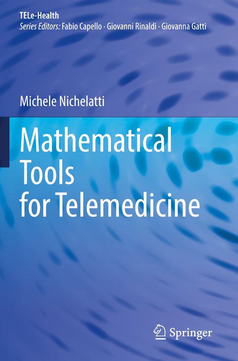„Mathematical Tools for Telemedicine“ von Michele Nichelatti. Blaues abstraktes Hintergrundmuster, Springer-Logo unten.