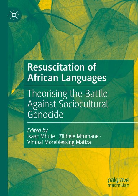 "Resuscitation of African Languages" oben, darunter "Theorising the Battle Against Sociocultural Genocide", Hintergrund: Blätter.