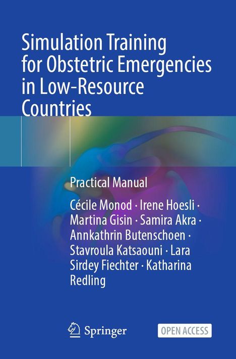Titel: "Simulation Training for Obstetric Emergencies in Low-Resource Countries". Autoren: Cécile Monod u.a. Blaues Cover.