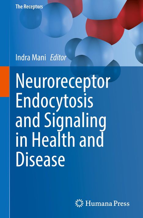 Neuroreceptor Endocytosis and Signaling in Health and Disease, Buch