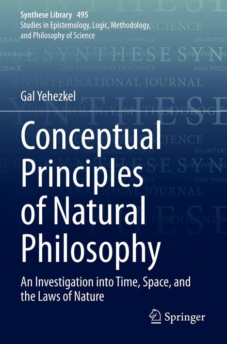„Conceptual Principles of Natural Philosophy“ von Gal Yehezkel, thematisiert Zeit, Raum und Naturgesetze. Springer-Logo.
