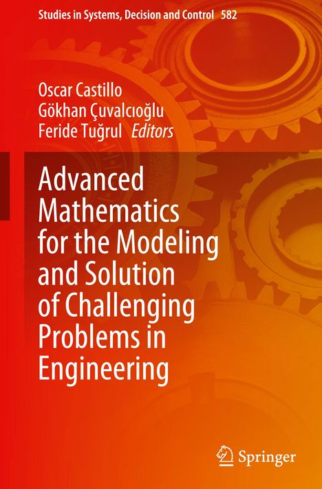 Advanced Mathematics for the Modeling and Solution of Challenging Problems in Engineering, Buch