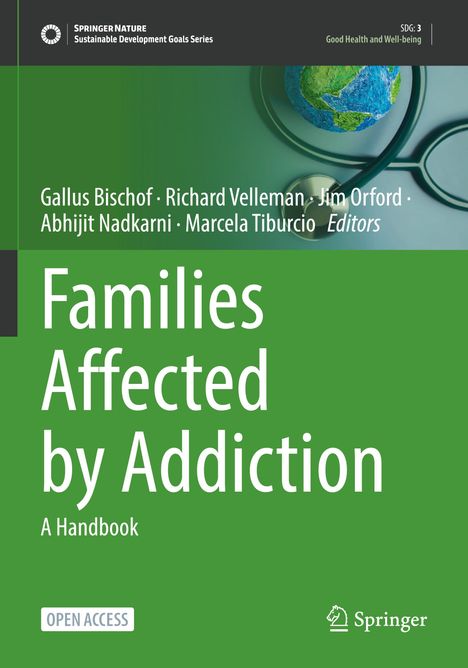 "Families Affected by Addiction: A Handbook." Oben links "SDG: 3 Good Health and Well-being." Illustration mit Globus und Stethoskop.