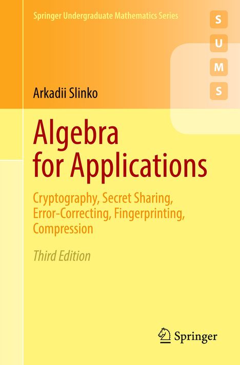 Arkadii Slinko: Algebra for Applications, Buch