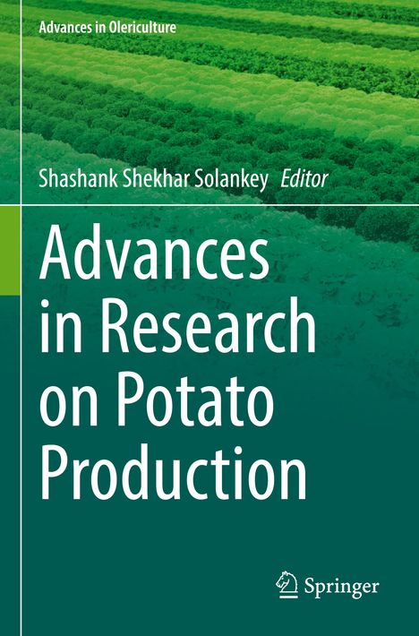 "Advances in Research on Potato Production" von Shashank Shekhar Solankey. Feld mit grünen Pflanzen in Reihen.